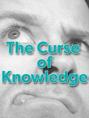 Find out how The Curse of Knowledge can really be a curse for your crowdfunding campaign