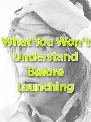 Crowdfunding: What you won't understand before you launch