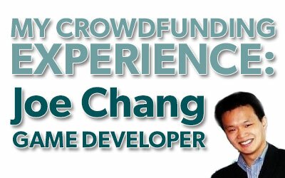 Joe Chang's Crowdfunding Experience: Phantasmal