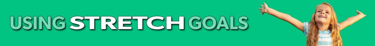 Using stretch goals